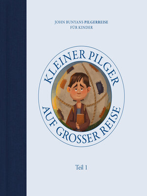 cover image of Kleiner Pilger auf großer Reise (Teil 1)